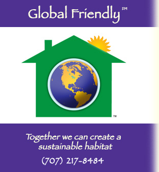 Global Friendly: Together we can create a sustainable habitat - 707-217-8484